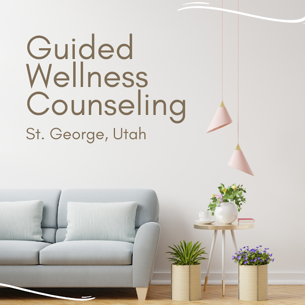 Guided Wellness Counseling & Therapy, St. George, Utah